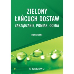 Okładka książki "Zielony łańcuch dostaw. Zarządzanie, pomiar, ocena"