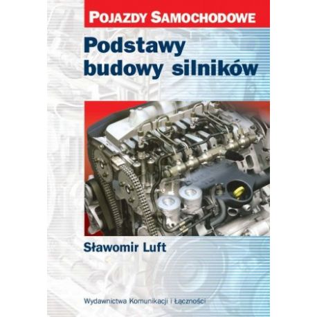 Okładka książki &quot;Podstawy budowy silników&quot;