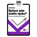 Kultura jako źródło zysku?