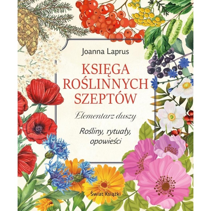 Księga roślinnych szeptów. Elementarz duszy