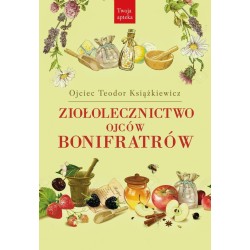Ziołolecznictwo Ojców Bonifratrów