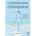 Uzdrawianie dźwiękiem