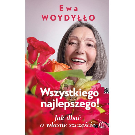 Wszystkiego najlepszego! Jak dbać o własne...
