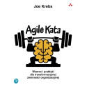 Agile Kata. Wzorce i praktyki dla transformacyjnej