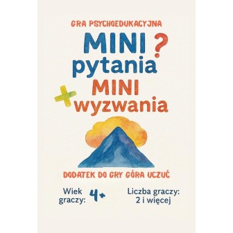 Mini pytania. Mini wyzwania - gra psychoedukacyjna