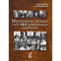 Mistrzowie świata i ich 444 kombinacje szachowe