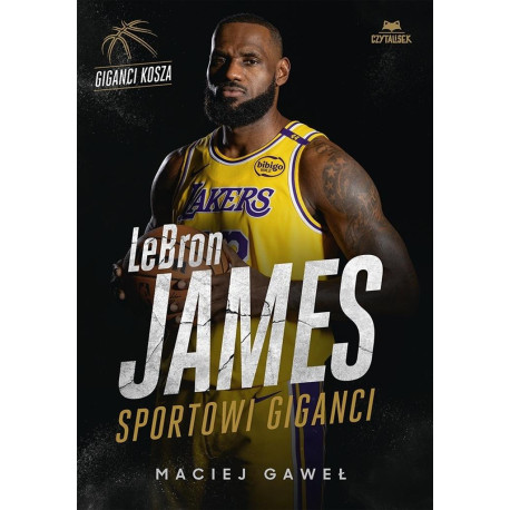 LeBron James. Sportowi giganci