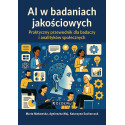 AI w badaniach jakościowych. Praktyczny przewodnik