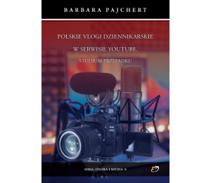 Polskie vlogi dziennikarskie w serwisie YouTube