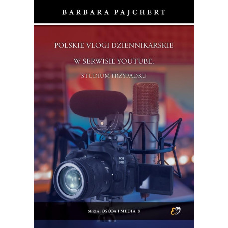 Polskie vlogi dziennikarskie w serwisie YouTube