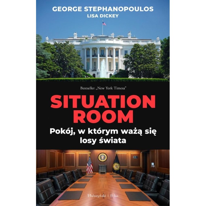 Situation Room Pokój w którym ważą się losy świata