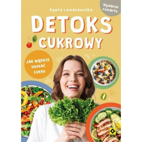 Detoks cukrowy Jak mądrze unikać cukru