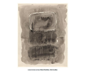 Mark Rothko. Od środka