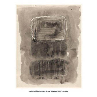 Mark Rothko. Od środka