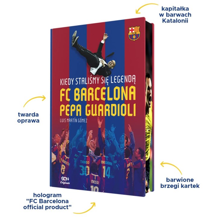 SQN Originals: Kiedy staliśmy się legendą. FC Barcelona Pepa Guardioli (barwione brzegi)
