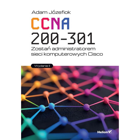 CCNA 200-301. Zostań administratorem... wyd.II