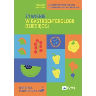Żywienie w gastroenterologii dziecięcej