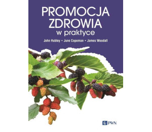 Promocja zdrowia w praktyce