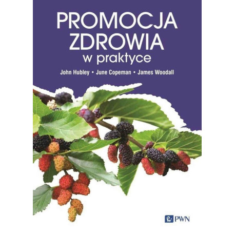 Promocja zdrowia w praktyce