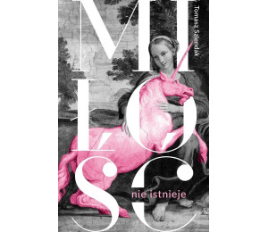 Miłość nie istnieje. Związki, randki i życie...