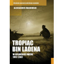 Tropiąc Bin Ladena. W afgańskiej matni 1997-2007