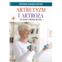 Zdrowie skarbem natury. Artretyzm i artroza