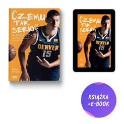 (Wysyłka ok. 11.07.) Czemu tak serio? Nikola Jokić. Nieznana historia mistrza NBA (książka + e-book)