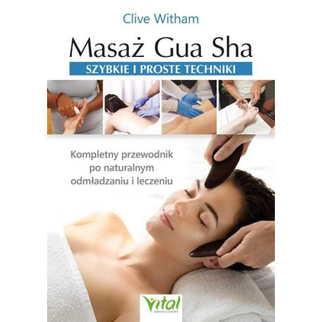 Masaż Gua Sha - szybkie i proste techniki