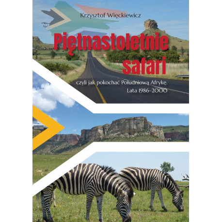 Piętnastoletnie safari, czyli jak pokochać...