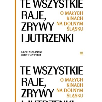 Te wszystkie Raje, Zrywy i Jutrzenki