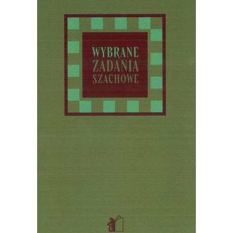Wybrane zadania szachowe