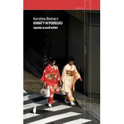Kwiaty w pudełku. Japonia oczami kobiet
