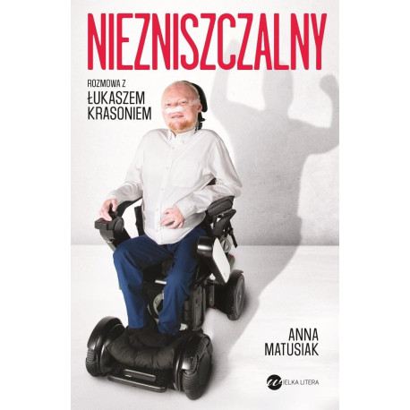 Niezniszczalny. Rozmowa z Łukaszem Krasoniem