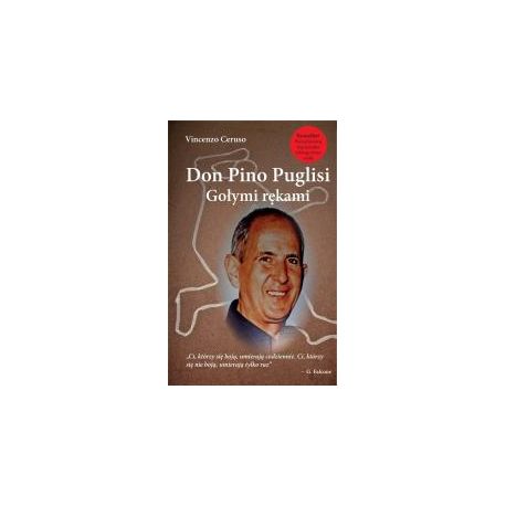 Don Pino Puglisi. Gołymi rękami.
