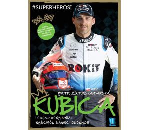 Okładka książki "Kubica i odjazdowy świat wyścigów samochodowych"