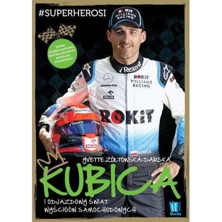 Okładka książki &quot;Kubica i odjazdowy świat wyścigów samochodowych&quot;