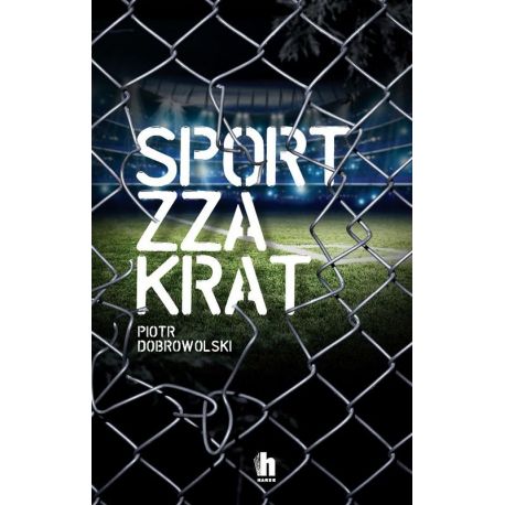Książka sportowa sport zza krat na labotiga.pl