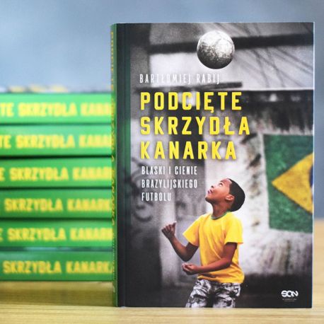 Okładka książki &quot;Podcięte skrzydła kanarka. Blaski i cienie brazylijskiego futbolu&quot; na Labotiga.pl 