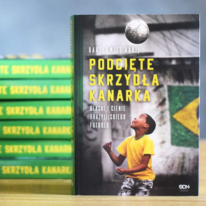 Okładka książki "Podcięte skrzydła kanarka. Blaski i cienie brazylijskiego futbolu" na Labotiga.pl 