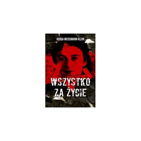 Wszystko za życie