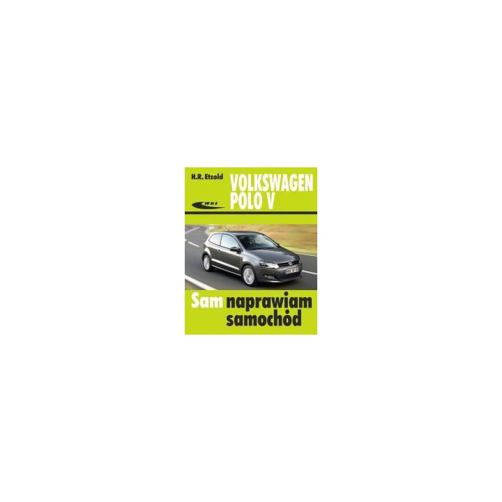 Volkswagen Polo V od VI 2009 do XI 2017