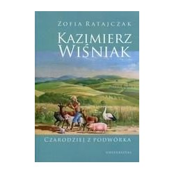 Kazimierz Wiśniak. Czarodziej z podwórka w.2019