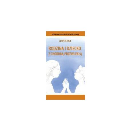 Rodzina i dziecko z chorobą przewlekłą