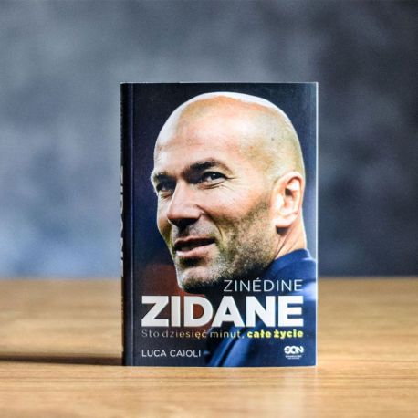 Okładka książki Zinedine Zidane. Sto dziesięć minut, całe życie. Wyd. II w księgarni sportowej Labotiga 