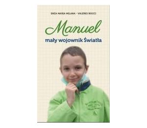 Manuel. Mały wojownik Światła