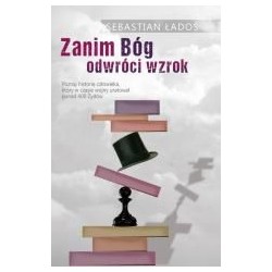 Zanim Bóg odwróci wzrok