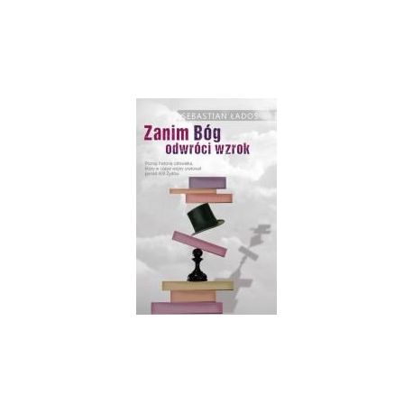 Zanim Bóg odwróci wzrok