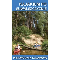 Okładka książki Przewodnik kajakowy. Kajakiem po Suwalszczyźnie w księgarni Labotiga 
