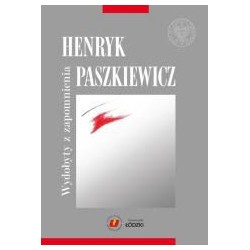 Henryk Paszkiewicz wydobyty z zapomnienia
