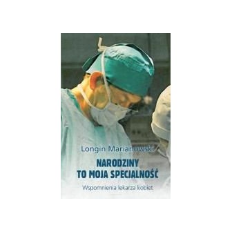 Narodziny to moja specjalność